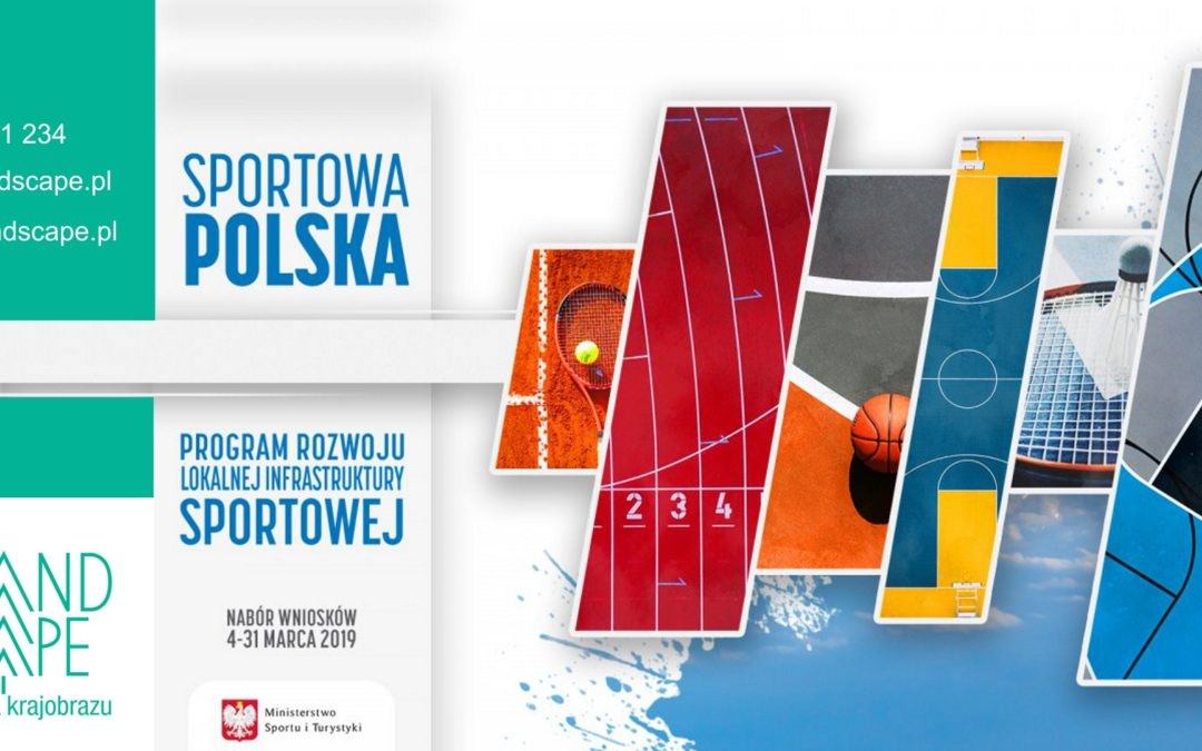 SPORTOWA POLSKA  Program rozwoju lokalnej infrastruktury sportowej EDYCJA 2019.